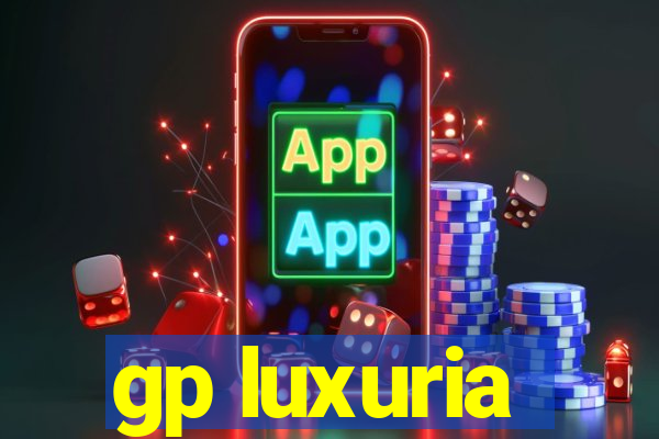 gp luxuria